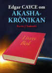 bok edgar cayce om akashakrönikan